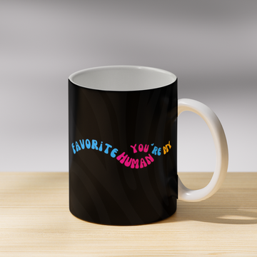 You're My Favourite Human Coffee Mug