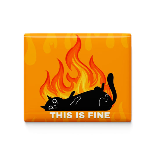 This is Fine Fridge Magnet