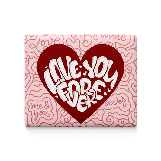 Love You Forever Fridge Magnet
