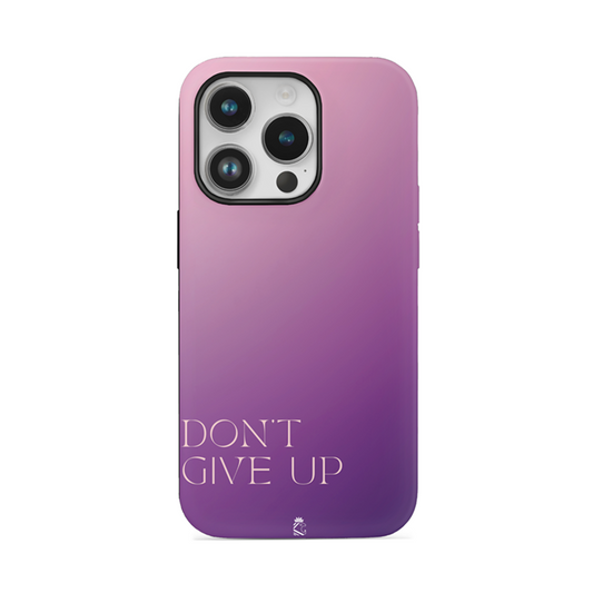 Don't Give Up Flexible Soft Silicone Case