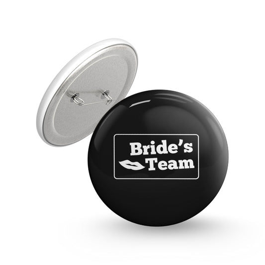 Bride's Team Pin-back Button Badge