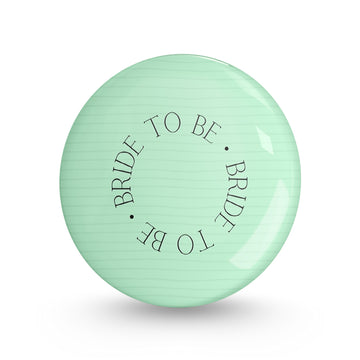 Bride To be Pin-back Button Badge