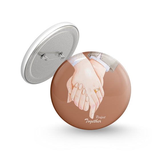 Perfect Together Pin-back Button Badge