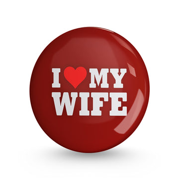 I Love My Wife Pin-back Button Badge