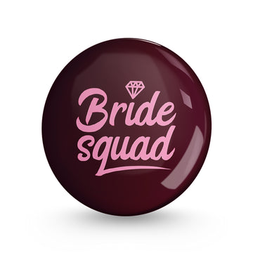 Bride Squad Pin-back Button Badge