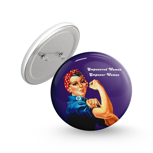 Empowered Women Pin-back Button Badge