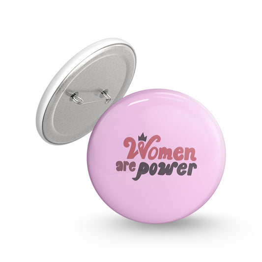 Women are Power Pin-back Button Badge