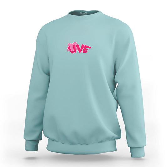 Live The Dream Women's Sweatshirt