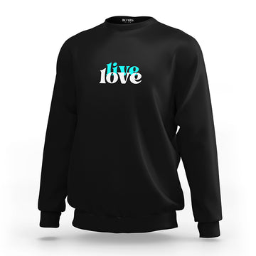 Live And Love Women's Sweatshirt