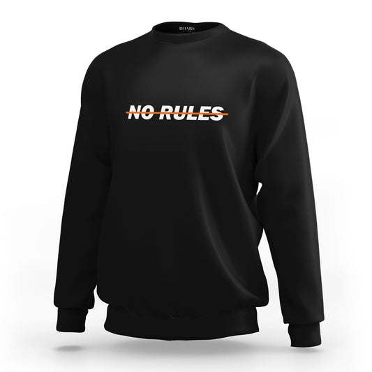 No Rules And Unstoppable Sweatshirt