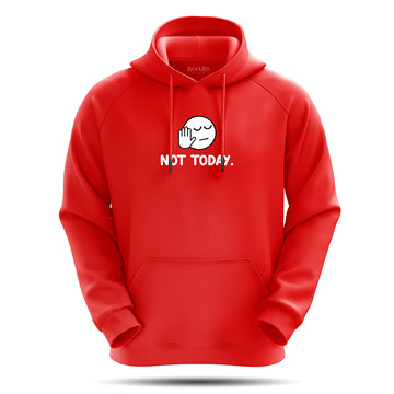 Not Today Hoodie