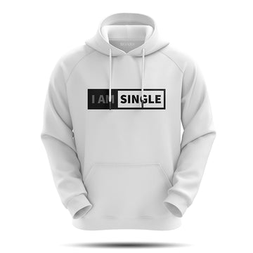 I Am Single Hoodie