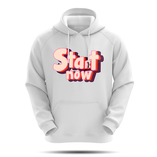 Start Now Hoodie